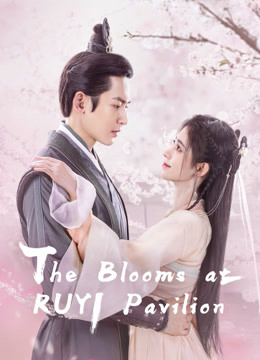 The Blooms at RUYI Pavilion Ep 35