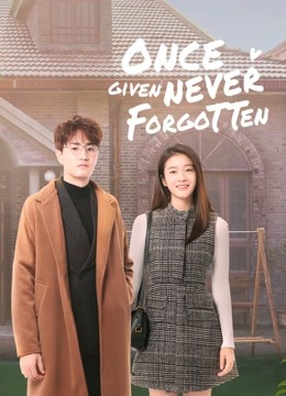 Once Given Never Forgotten Ep 27