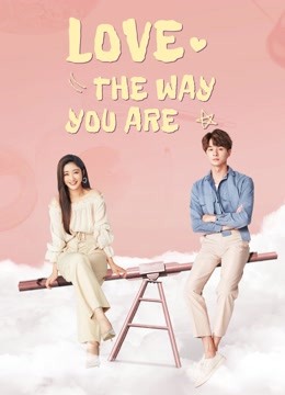 Love The Way You Are Ep 13