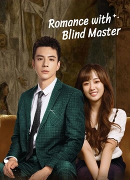 Romance with Blind Master